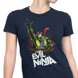 The Evil Ninja - Women's Apparel