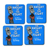 The Knight in the Fight - Coasters