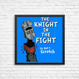 The Knight in the Fight - Posters & Prints