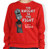 The Knight in the Fight - Sweatshirt