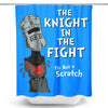 The Knight in the Fight - Shower Curtain