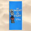 The Knight in the Fight - Towel