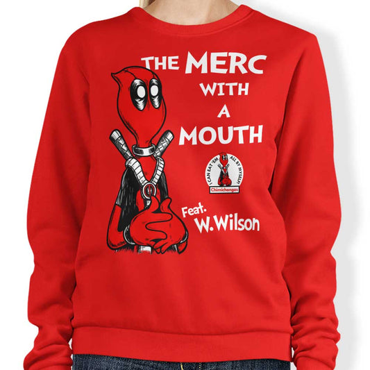 The Merc with a Mouth - Sweatshirt