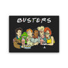 The One with the Busters - Canvas Print