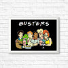 The One with the Busters - Posters & Prints