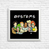 The One with the Busters - Posters & Prints