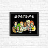 The One with the Busters - Posters & Prints
