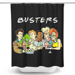 The One with the Busters - Shower Curtain