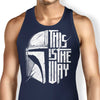 The Only Way - Tank Top