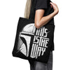 The Only Way - Tote Bag