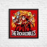 The Rickredibles - Posters & Prints