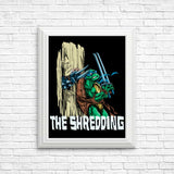 The Shredding - Posters & Prints
