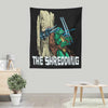 The Shredding - Wall Tapestry