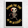 The Time of My Afterlife - Posters & Prints