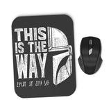 The Way - Mousepad