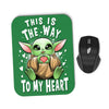 The Way to the Heart - Mousepad