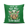 The Way to the Heart - Throw Pillow