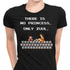 There is No Princess - Women's Apparel