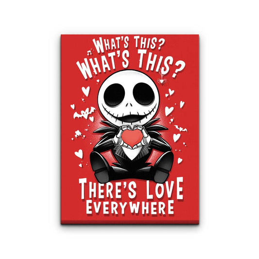 There's Love Everywhere - Canvas Print