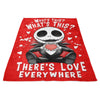 There's Love Everywhere - Fleece Blanket