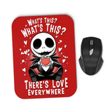 There's Love Everywhere - Mousepad