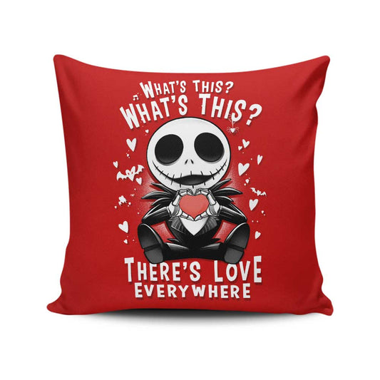There's Love Everywhere - Throw Pillow