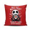 There's Love Everywhere - Throw Pillow
