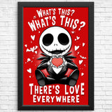 There's Love Everywhere - Posters & Prints