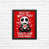 There's Love Everywhere - Posters & Prints