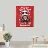 There's Love Everywhere - Wall Tapestry