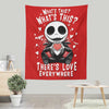 There's Love Everywhere - Wall Tapestry