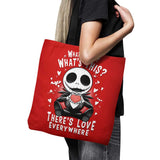 There's Love Everywhere - Tote Bag