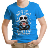 There's Love Everywhere - Youth Apparel