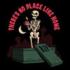There's No Place Like Home - Women's Apparel