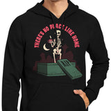 There's No Place Like Home - Hoodie
