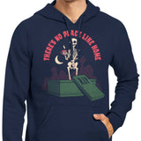 There's No Place Like Home - Hoodie