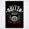 They See Me Rollin' - Poster