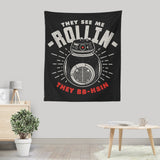 They See Me Rollin' - Wall Tapestry