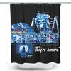 They're Here - Shower Curtain