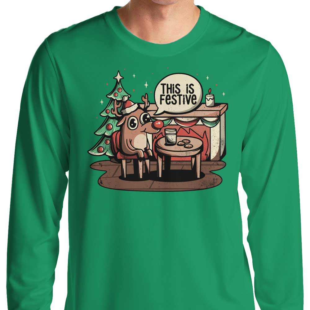 This is Festive - Long Sleeve T-Shirt