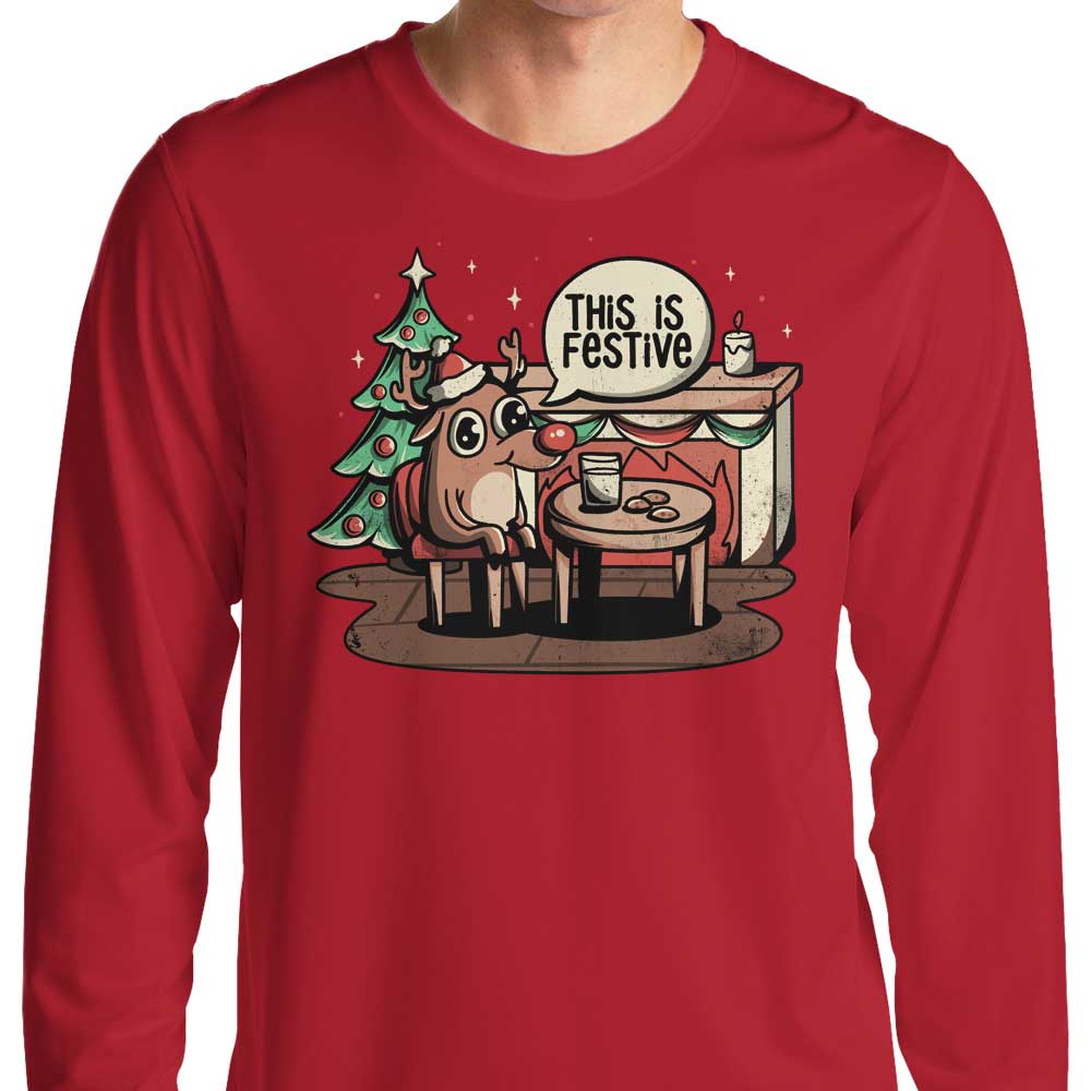 This is Festive - Long Sleeve T-Shirt