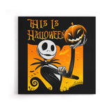 This is Halloween - Canvas Print