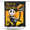 This is Halloween - Shower Curtain