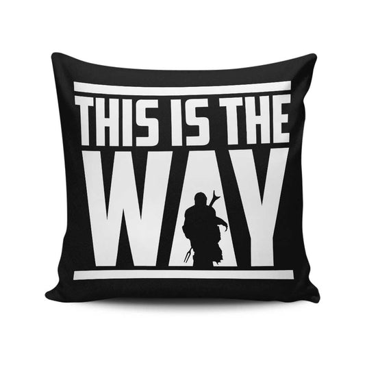 This is the Way - Throw Pillow