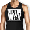 This is the Way - Tank Top