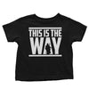 This is the Way - Youth Apparel