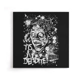 Tis a Deadite - Canvas Print