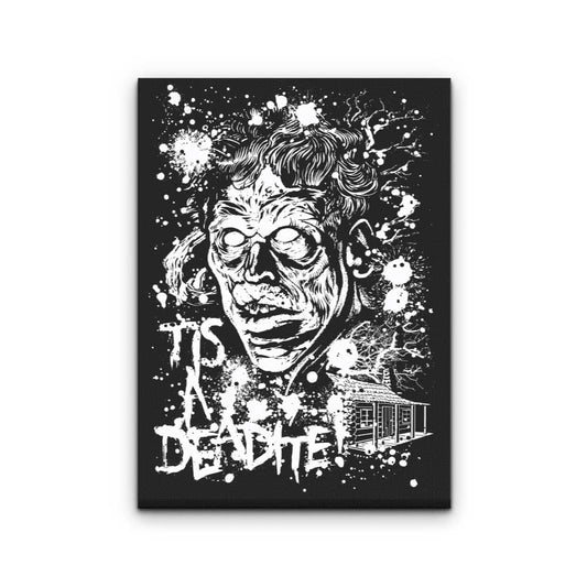 Tis a Deadite - Canvas Print