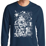 Tis a Deadite - Long Sleeve T-Shirt