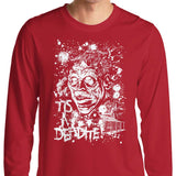 Tis a Deadite - Long Sleeve T-Shirt